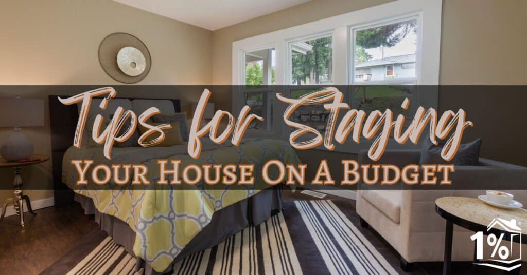 Tips for Staging Your House On A Budget